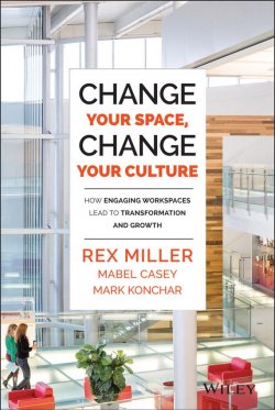 Книга "Change Your Space, Change Your Culture. How Engaging Workspaces Lead to Transformation and Growth" – 