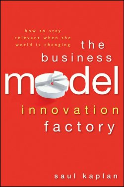 Книга "The Business Model Innovation Factory. How to Stay Relevant When The World is Changing" – 