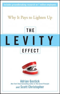 Книга "The Levity Effect. Why it Pays to Lighten Up" – 