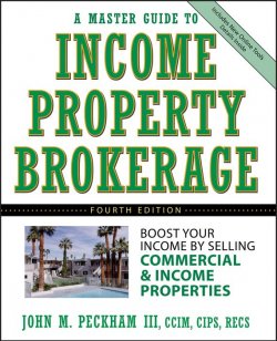 Книга "A Master Guide to Income Property Brokerage. Boost Your Income By Selling Commercial and Income Properties" – 