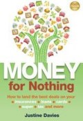 Money for Nothing. How to land the best deals on your insurances, loans, cards, super, tax and more ()