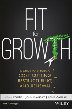 Книга "Fit for Growth. A Guide to Strategic Cost Cutting, Restructuring, and Renewal" – 