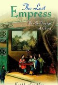 The Last Empress. The She-Dragon of China ()