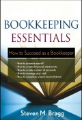 Bookkeeping Essentials. How to Succeed as a Bookkeeper ()
