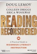 Reading Reconsidered. A Practical Guide to Rigorous Literacy Instruction ()