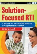 Solution-Focused RTI. A Positive and Personalized Approach to Response-to-Intervention ()