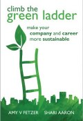Climb the Green Ladder. Make Your Company and Career More Sustainable ()