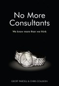 No More Consultants. We Know More Than We Think ()