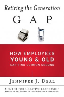 Книга "Retiring the Generation Gap. How Employees Young and Old Can Find Common Ground" – 