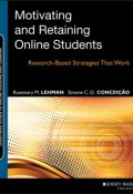 Motivating and Retaining Online Students. Research-Based Strategies That Work ()