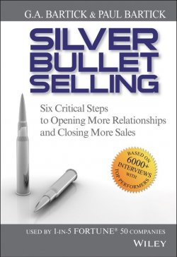 Книга "Silver Bullet Selling. Six Critical Steps to Opening More Relationships and Closing More Sales" – 