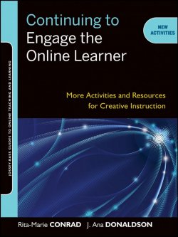 Книга "Continuing to Engage the Online Learner. More Activities and Resources for Creative Instruction" – 