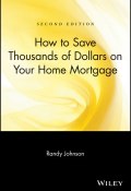 How to Save Thousands of Dollars on Your Home Mortgage ()