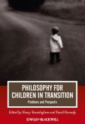 Philosophy for Children in Transition. Problems and Prospects ()