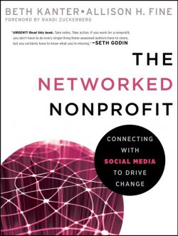 Книга "The Networked Nonprofit. Connecting with Social Media to Drive Change" – 