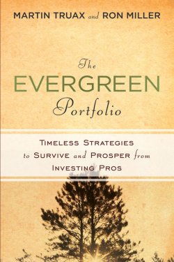 Книга "The Evergreen Portfolio. Timeless Strategies to Survive and Prosper from Investing Pros" – 