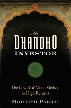Книга "The Dhandho Investor. The Low-Risk Value Method to High Returns" – 
