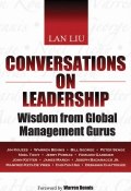 Conversations on Leadership. Wisdom from Global Management Gurus ()