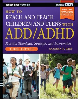 Книга "How to Reach and Teach Children and Teens with ADD/ADHD" – 