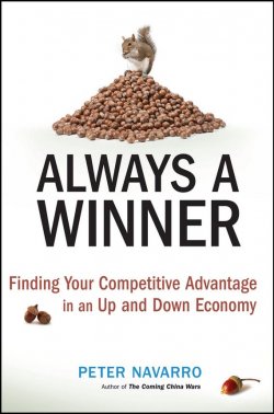Книга "Always a Winner. Finding Your Competitive Advantage in an Up and Down Economy" – 