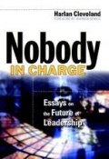 Nobody in Charge. Essays on the Future of Leadership ()