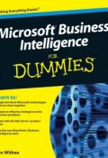 Microsoft Business Intelligence For Dummies ()