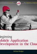 Beginning Mobile Application Development in the Cloud ()