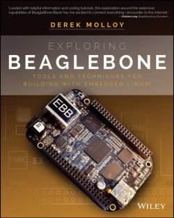 Книга "Exploring BeagleBone. Tools and Techniques for Building with Embedded Linux" – 