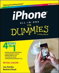 Книга "iPhone All-in-One For Dummies" {For Dummies} – Joe Hutsko, Barbara Boyd