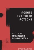 Agents and Their Actions ()
