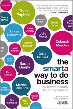 Книга "The Smarta Way To Do Business. By entrepreneurs, for entrepreneurs; Your ultimate guide to starting a business" – 