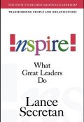 Inspire! What Great Leaders Do ()
