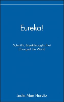Книга "Eureka!. Scientific Breakthroughs that Changed the World" – 