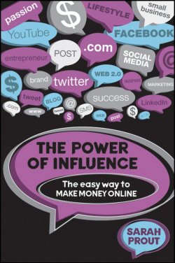 Книга "The Power of Influence. The Easy Way to Make Money Online" – 
