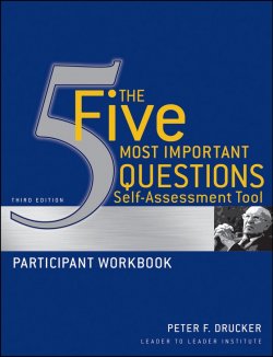 Книга "The Five Most Important Questions Self Assessment Tool. Participant Workbook" – 