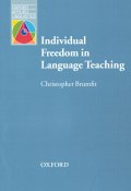 Книга "Individual Freedom in Language Teaching" (Christopher  Brumfit, Christopher Brumfit, 2013)