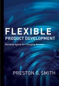 Flexible Product Development. Building Agility for Changing Markets ()