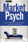 MarketPsych. How to Manage Fear and Build Your Investor Identity ()