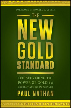 Книга "The New Gold Standard. Rediscovering the Power of Gold to Protect and Grow Wealth" – 