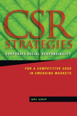 Книга "CSR Strategies. Corporate Social Responsibility for a Competitive Edge in Emerging Markets" – 