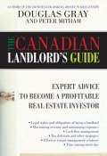 The Canadian Landlords Guide. Expert Advice for the Profitable Real Estate Investor ()