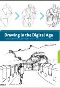 Drawing in the Digital Age. An Observational Method for Artists and Animators ()