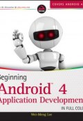 Beginning Android 4 Application Development ()