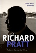 Richard Pratt: One Out of the Box. The Secrets of an Australian Billionaire ()