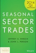 Seasonal Sector Trades. 2014 Q1 Strategies (Person Person)