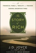 The Story of Rich. A Financial Fable of Wealth and Reason During Uncertain Times ()