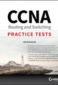 CCNA Routing and Switching Practice Tests. Exam 100-105, Exam 200-105, and Exam 200-125 ()