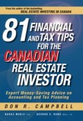 81 Financial and Tax Tips for the Canadian Real Estate Investor. Expert Money-Saving Advice on Accounting and Tax Planning ()