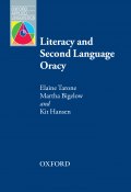Книга "Literacy and Second Language Oracy" (Elaine Tarone, Martha Bigelow, 2013)