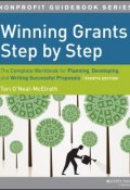 Winning Grants Step by Step. The Complete Workbook for Planning, Developing and Writing Successful Proposals ()
